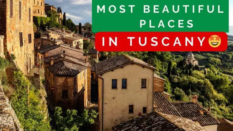 most beautiful places in tuscany