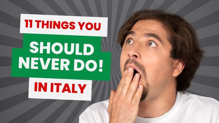 11 things you should never do in italy