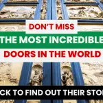 Don't miss the most incredible doors in the world